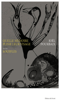 Quelle mémoire plisse leur visage - Souffles